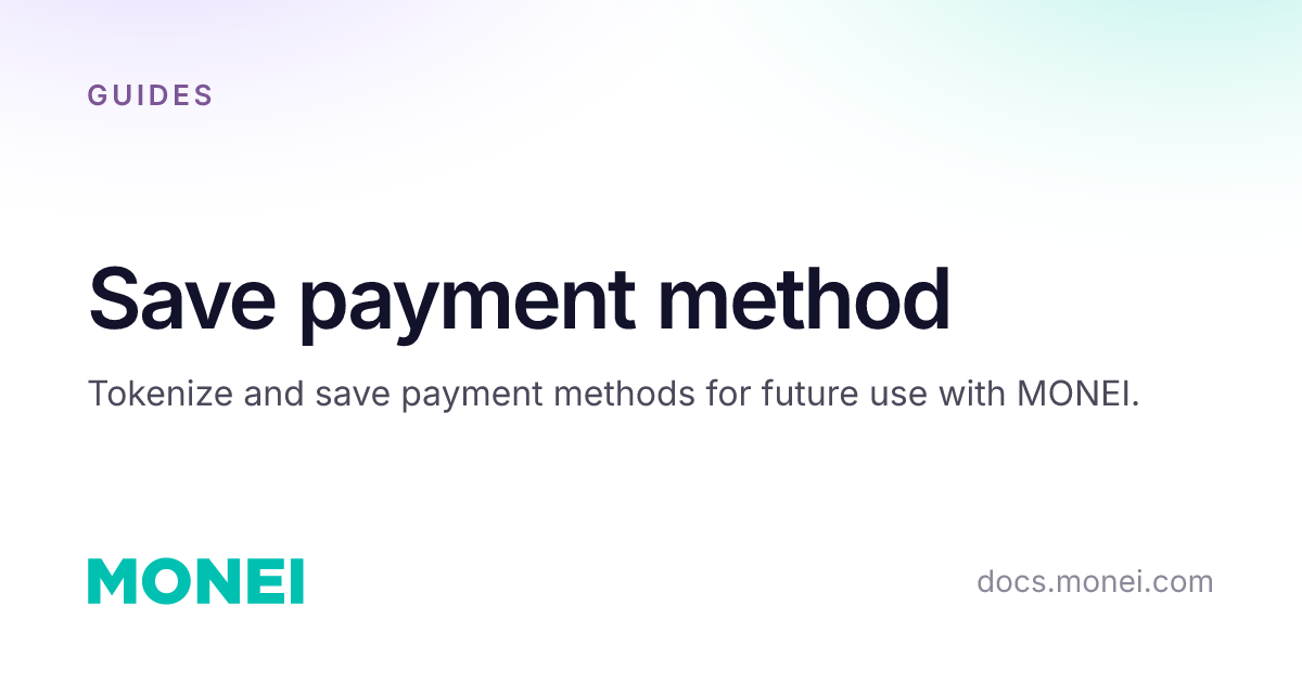 Save payment method | MONEI Documentation